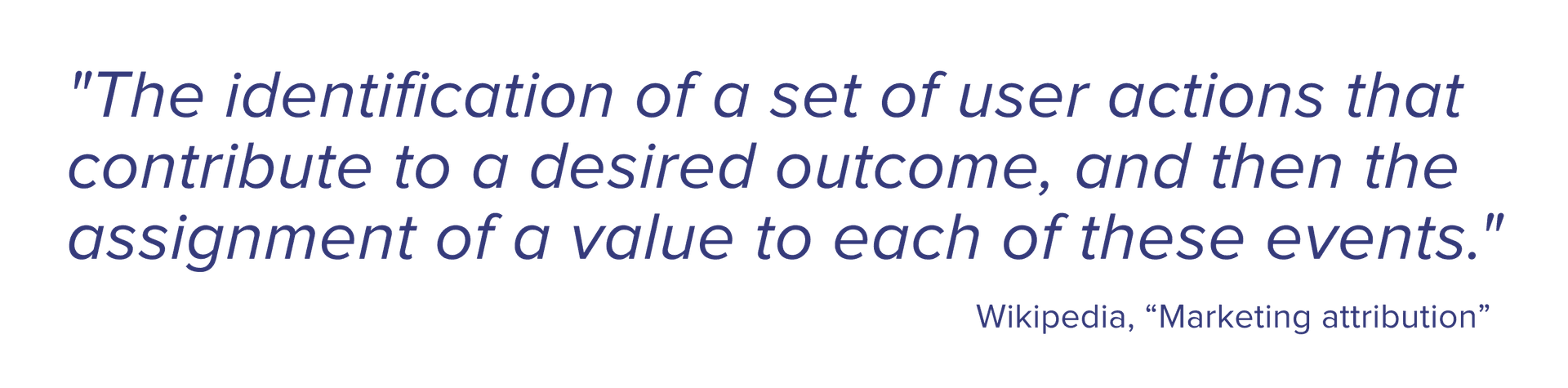 Marketing attribution true definition