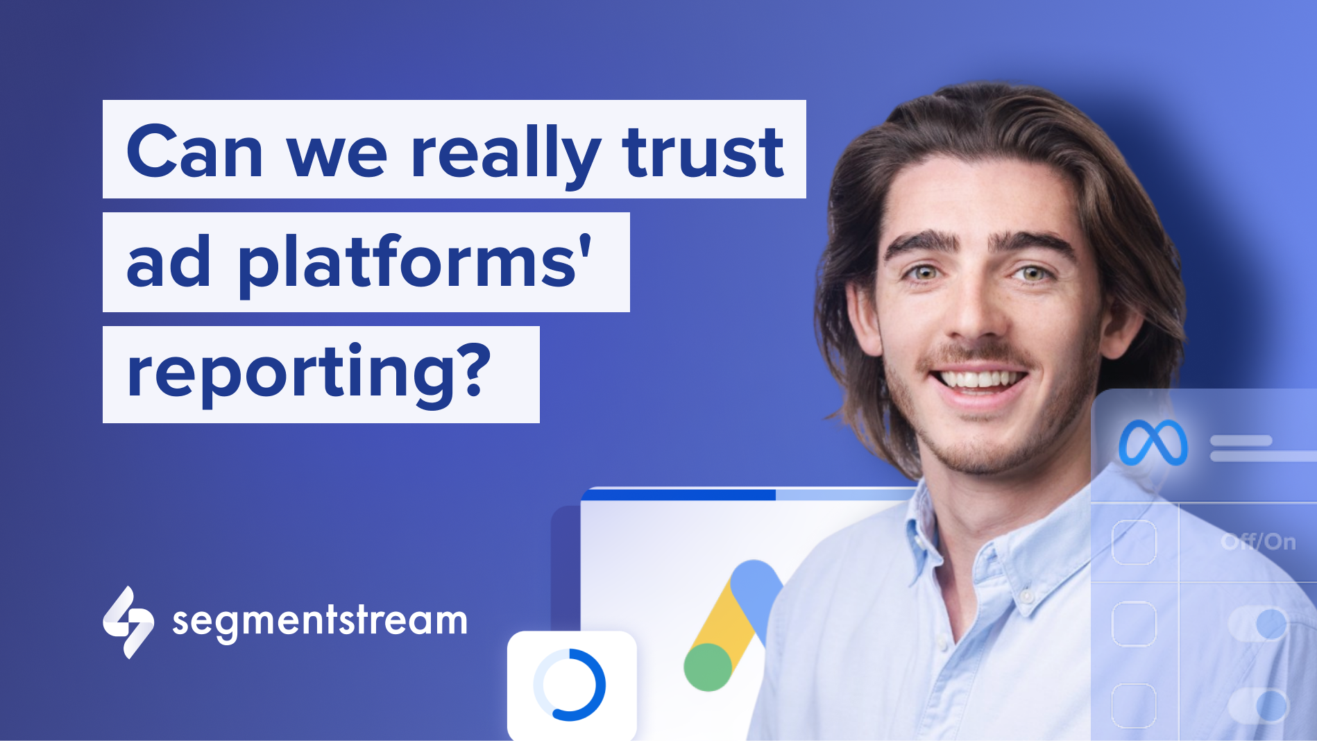 [VIDEO] Can we really trust ad platforms' reporting?