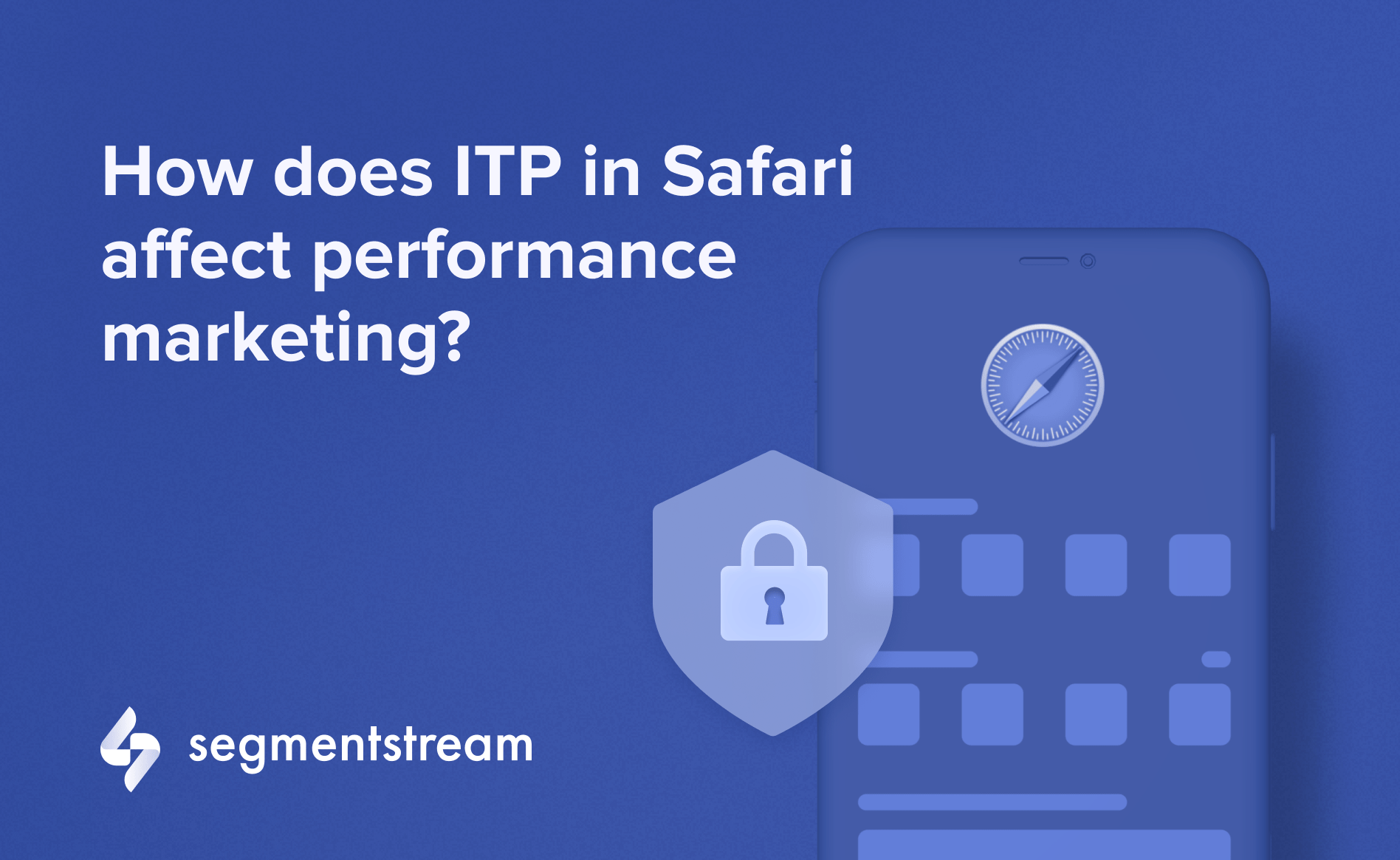 How does ITP in Safari affect performance marketing and what can we do about it?