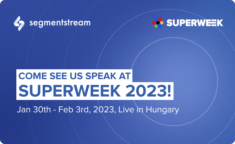 SegmentStream at SUPERWEEK 2023 — join us for five days of analytics!