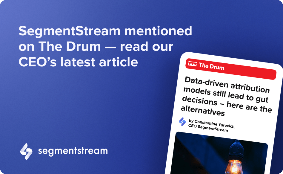 SegmentStream mentioned on The Drum — read our CEO’s latest article
