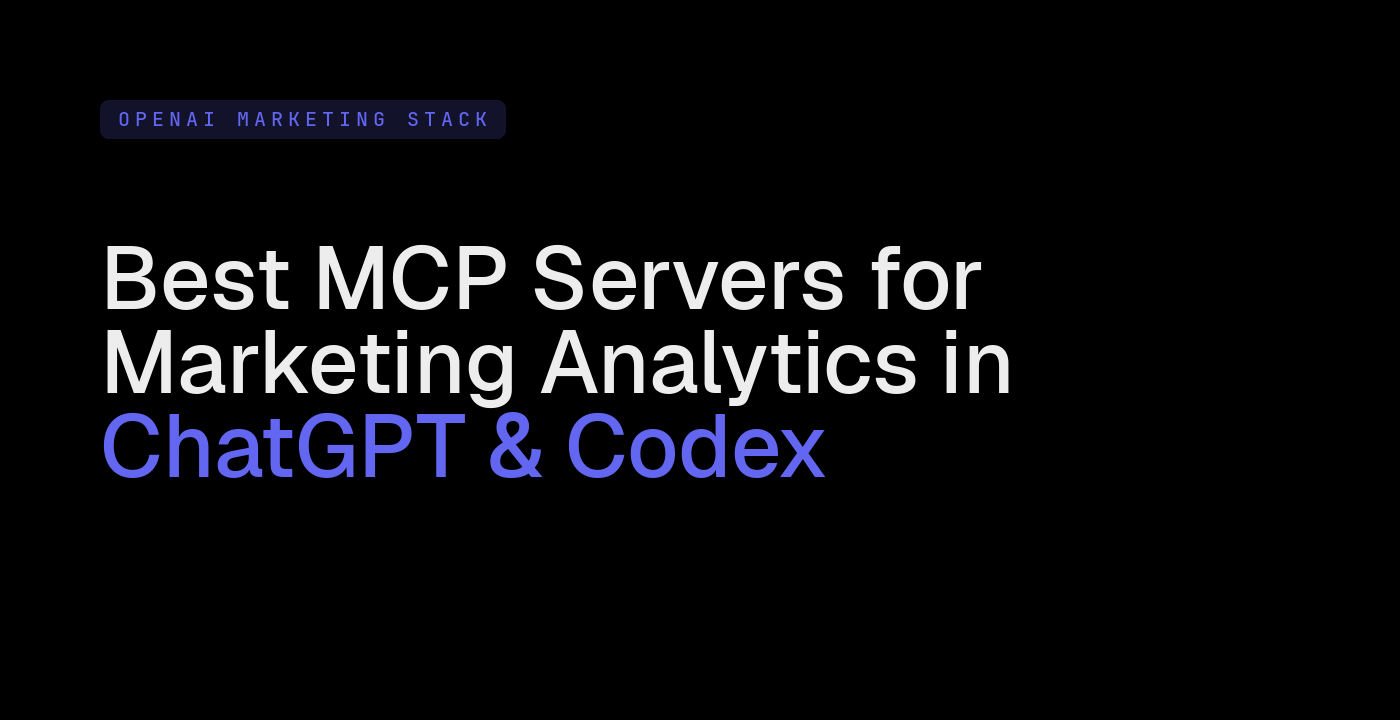 Best MCP Servers for Marketing Analytics in ChatGPT & Codex in 2026 ...