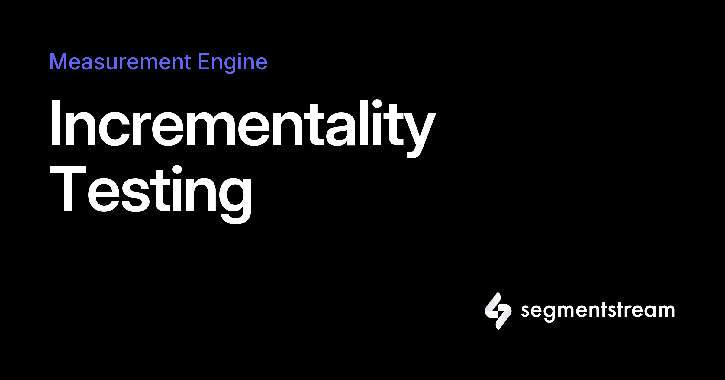 Incrementality Experiments Incrementality Testing with Geo Holdout Experiments